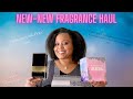 FRAGRANCE HAUL | NEW RELEASES!