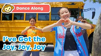 I've Got the Joy, Joy, Joy (Down in My Heart) | CJ and Friends Dance Along