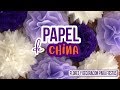 TUTORIAL- FLORES DE PAPEL DE CHINA