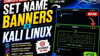 How to Set Name Banner in Kali Linux | Customize Terminal Banner Like a Pro (2026)