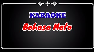 Bohoso Moto | Cover Karaoke tanpa Vokal