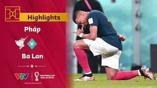 Highlights | PHÁP vs BA LAN | Kỷ lục Giroud, siêu phẩm Mbappe | World Cup 2022