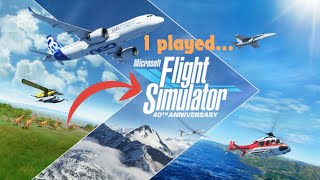 I played MSFS! (Microsoft Flight Simulator)