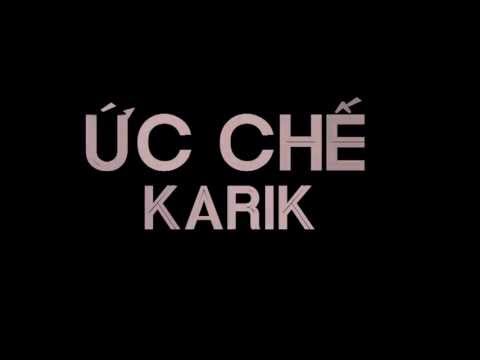 Ức Chế - Karik [Lyric]