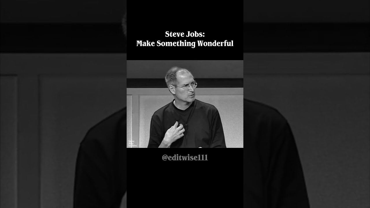 steve jobs: make something wonderful 🔥 - YouTube