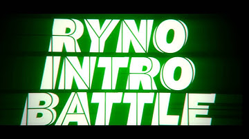 #69 Ryno Intro Battle.