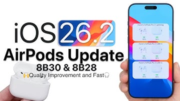 AirPods Update 8B30 for iOS 26.2 is Out! - What
