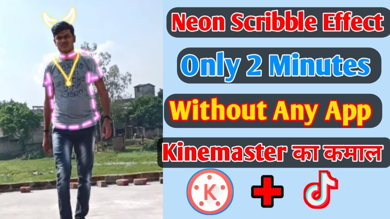 Tiktok Par Scribble Glowing Effect Wala Video Kaise Banaye। KineMaster Scribble Neon Effect