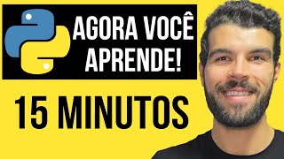 Python em 15 Minutos: TUDO que Precisa para COMEÇAR!
