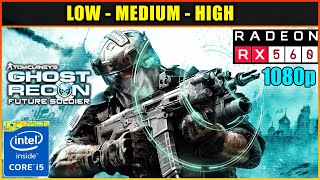 Tom Clancy's Ghost Recon: Future Soldier | Low, Medium, High | RX560 4GB + i5-2400 | 1080p | 60fps