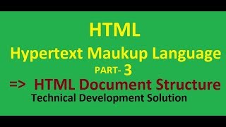 HTML PART-3 HTML DOCUMENT STRUCTURE