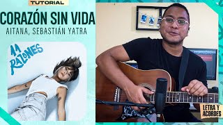 "CORAZÓN SIN VIDA" - Aitana, Sebastían Yatra | Tutorial en Guitarra | Acordes #11RAZONES @aitana