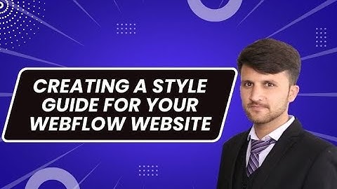 Creating Style Guide Or Stylesheet for Your Webflow Website In (Urdu/Hindi)
