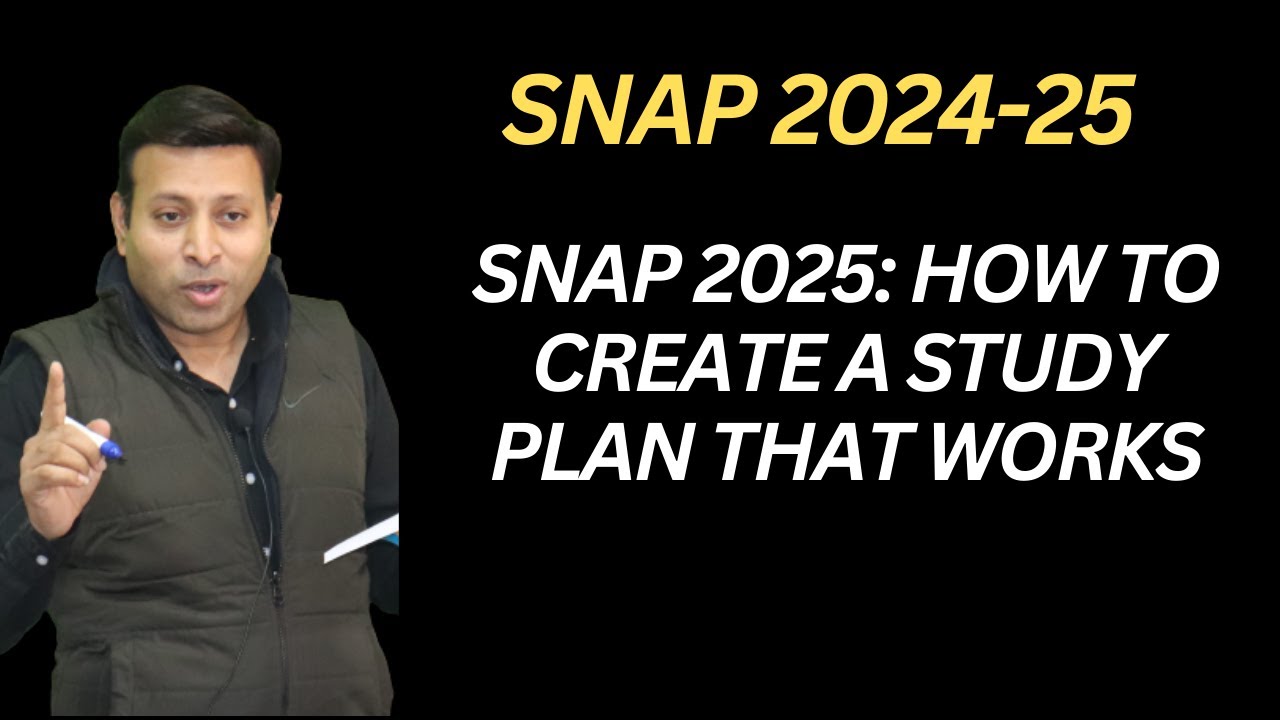 SNAP 2025: How to Create a Study Plan That Works - YouTube