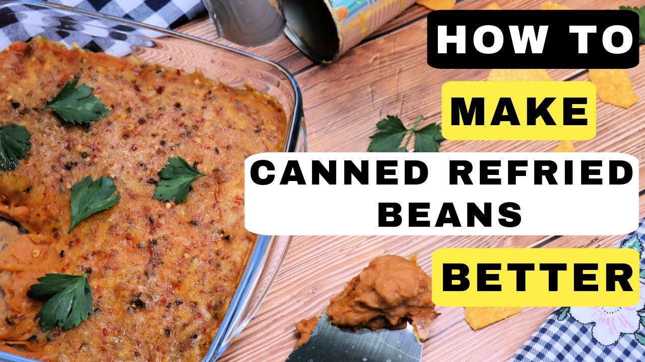 Elevate Canned Refried Beans To A Spicy Cheesy Bean Dip Better And