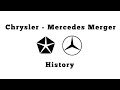 History of the Chrysler / Mercedes Merger