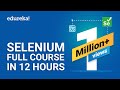 Selenium Full Course - Learn Selenium in 12 Hours | Selenium Tutorial For Beginners | Edureka
