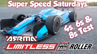 Super Speed Saturdays  Arrma Limitless 4s  8s Run