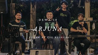 DEWA 19 - ARJUNA COVER BY CSE BUSKERS