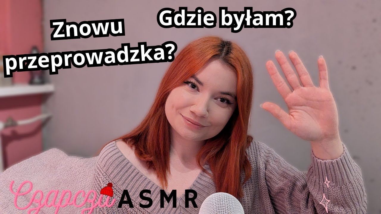 ASMR Po Polsku Gdzie byłam jak mnie nie było?