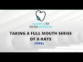 Taking an FMX with Dexis Software (Full Mouth Series X-rays)