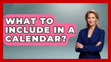 What To Include In A Calendar? - Ultimate Life Hacks