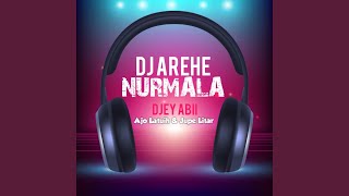 Dj Arehe Nurmala