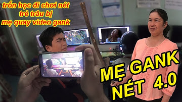 TROLL Trẻ Trâu Trốn Học Đi NÉT Bị GANK NET Thời 4.0 Cười Bể Bụng | TQ97