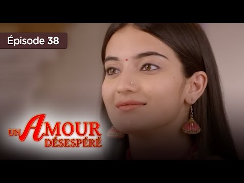 Un amour désespéré - Episode 38