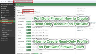 FortiGate Firewall : How to Create Read-Only Account | Read-Only Profiles Policy | English | 2024