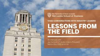 Lessons from the Field | An Interview with H-E-B COO Martin Otto | McCombs School of Business