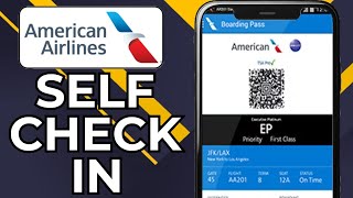 HOW TO SELF CHECK IN AT THE AIRPORT AMERICAN AIRLINES (2026)