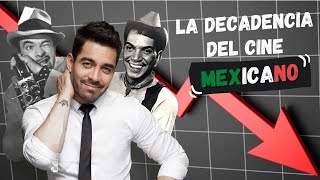 LA DECADENCIA DEL CINE MEXICANO || El Rincón del Entretenimiento