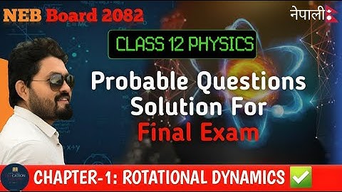 Rotational Dynamics || Short Questions & Solution || Class 12 Physics Chapter 1 || NEB