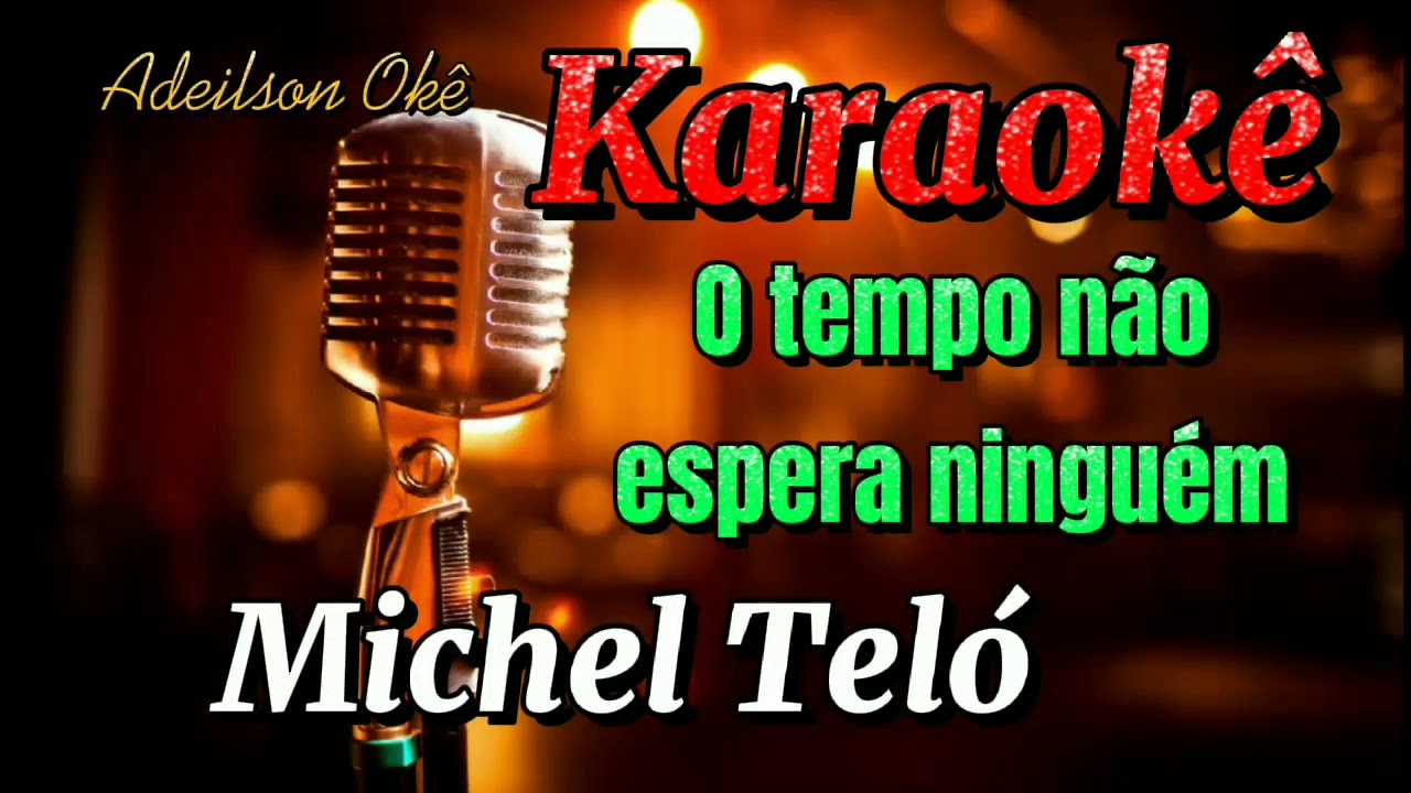Michel Teló O Tempo Não Espera Ninguém