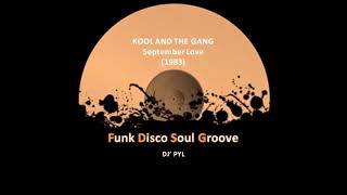 KOOL AND THE GANG - September Love (1983)