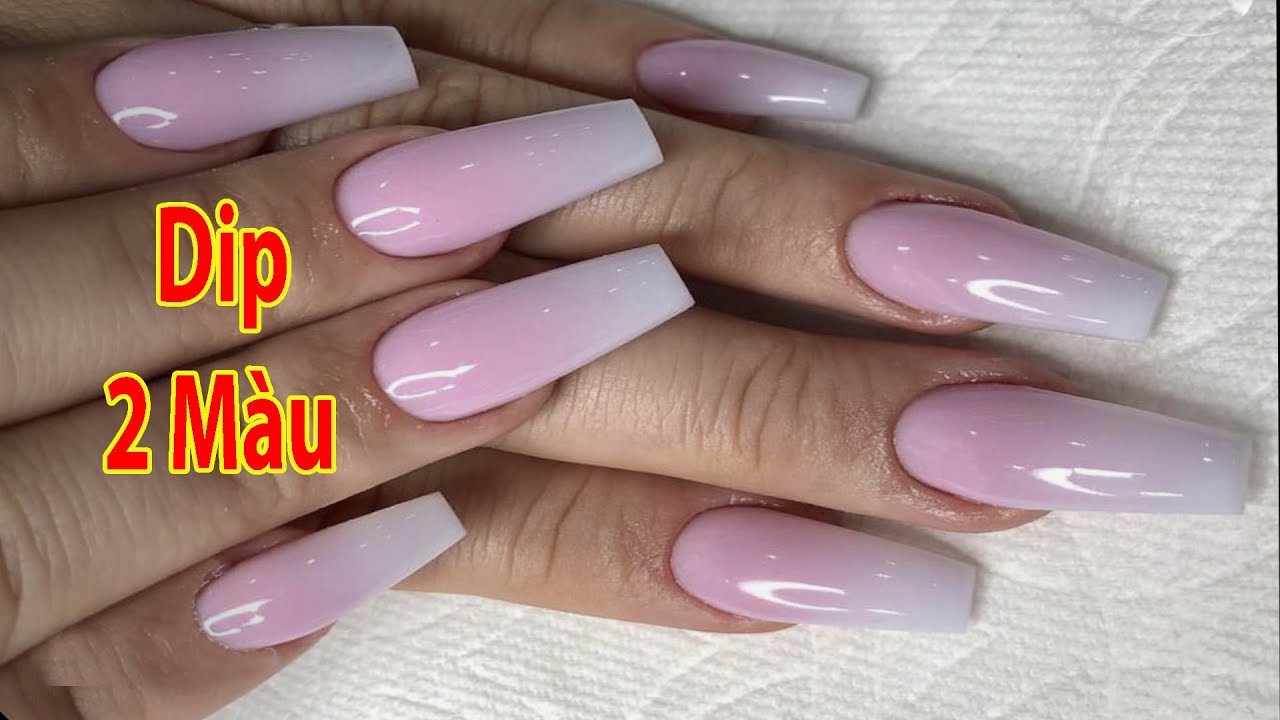 Dip 2 Màu Ombre Pink & White - Thợ Mới Nên Biết - Dipping Ombre