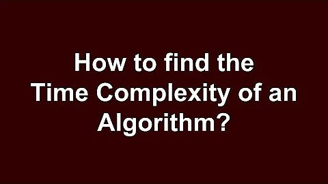 How to find the Time Complexity of an #Algorithm?