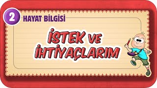 İstek Ve İhtiyaçlarım 📕 2.Sınıf Hayat Bilgisi