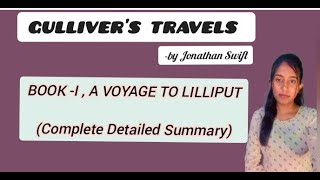 GULLIVER'S TRAVELS by Jonathan Swift BOOK 1-A Voyage to Lilliput Detailed Summary  @AcademicRankers