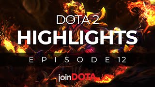 Dota 2 Highlights Episode 12 | joinDOTA