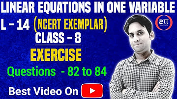Linear Equations in One Variable Class8 Maths NCERT EXEMPLAR | Exercise (Q.82-84) Ch:2 Class 8 Maths