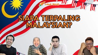 Siapa Terpaling Malaysian!
