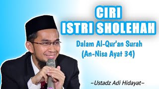 Ciri Istri Sholehah Dalam Al-Qur'an Surah An-Nisa Ayat 34