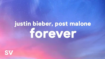 Justin Bieber - Forever feat. Post Malone, Clever (Lyrics)