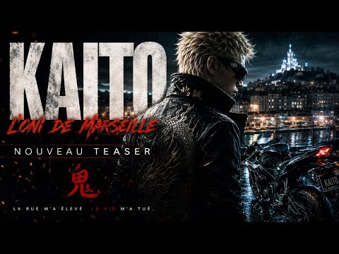 KAITO - ONI OF MARSEILLE👹🇯🇵 (teaser)