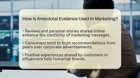 How Is Anecdotal Evidence Used In Marketing? - Everyday-Networking