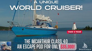 A Unique World Cruising Sailboat: The McArthur Class 40, An Escape Pod for only $35,000!