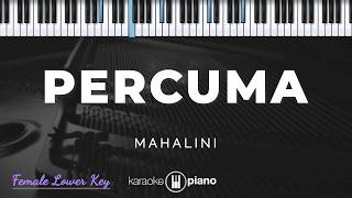 Percuma - Mahalini | KARAOKE PIANO - FEMALE LOWER KEY