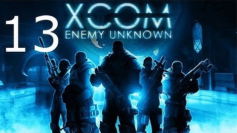 ➜ XCOM: Enemy Unknown - Walkthrough - Part 13: Medium UFO 1/2 [Impossible] [Ironman]
